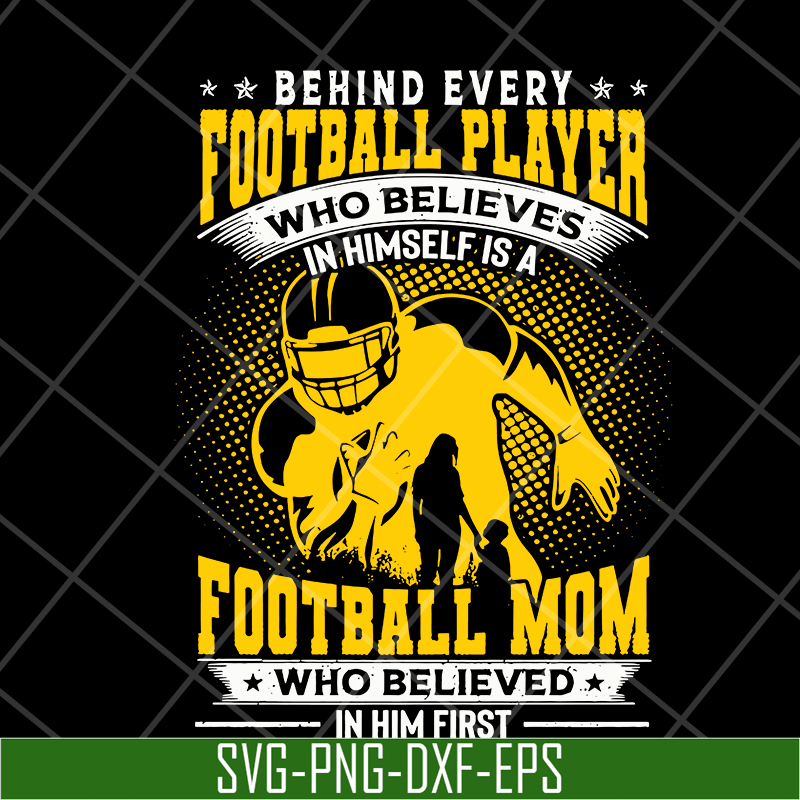 MTD08042112-Behind every football player svg, Mother's day svg, eps, png, dxf digital file MTD08042112.jpg