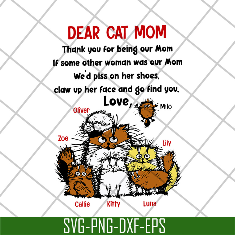 MTD08042114-dear cat mom svg, Mother's day svg, eps, png, dxf digital file MTD08042114.jpg