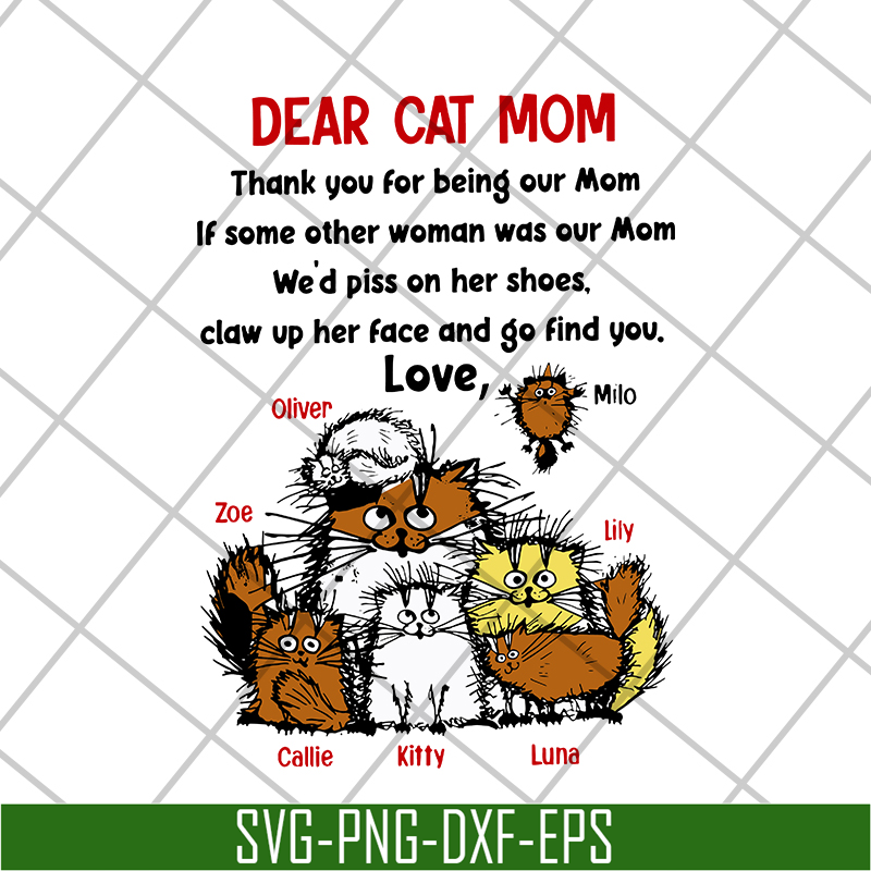 MTD08042114-dear cat mom svg, Mother's day svg, eps, png, dxf digital file MTD08042114.jpg