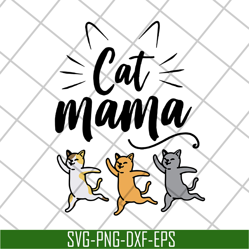 MTD10042104-cat mama svg, Mother's day svg, eps, png, dxf digital file MTD10042104.jpg