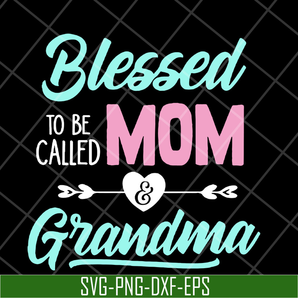 MTD10042110-blessed to be called mom svg, Mother's day svg, eps, png, dxf digital file MTD10042110.jpg