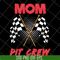 MTD13042125-Mom pit crew svg, Mother's day svg, eps, png, dxf digital file MTD13042125.jpg