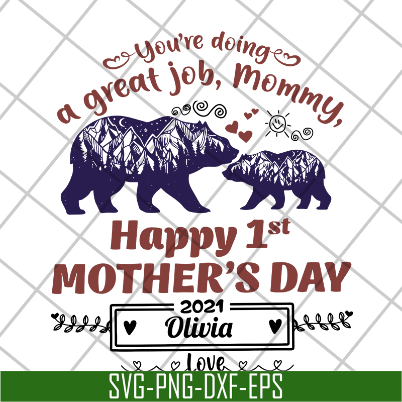 MTD15042105-You're doing a great job mommy bear svg, Mother's day svg, eps, png, dxf digital file MTD15042105.jpg