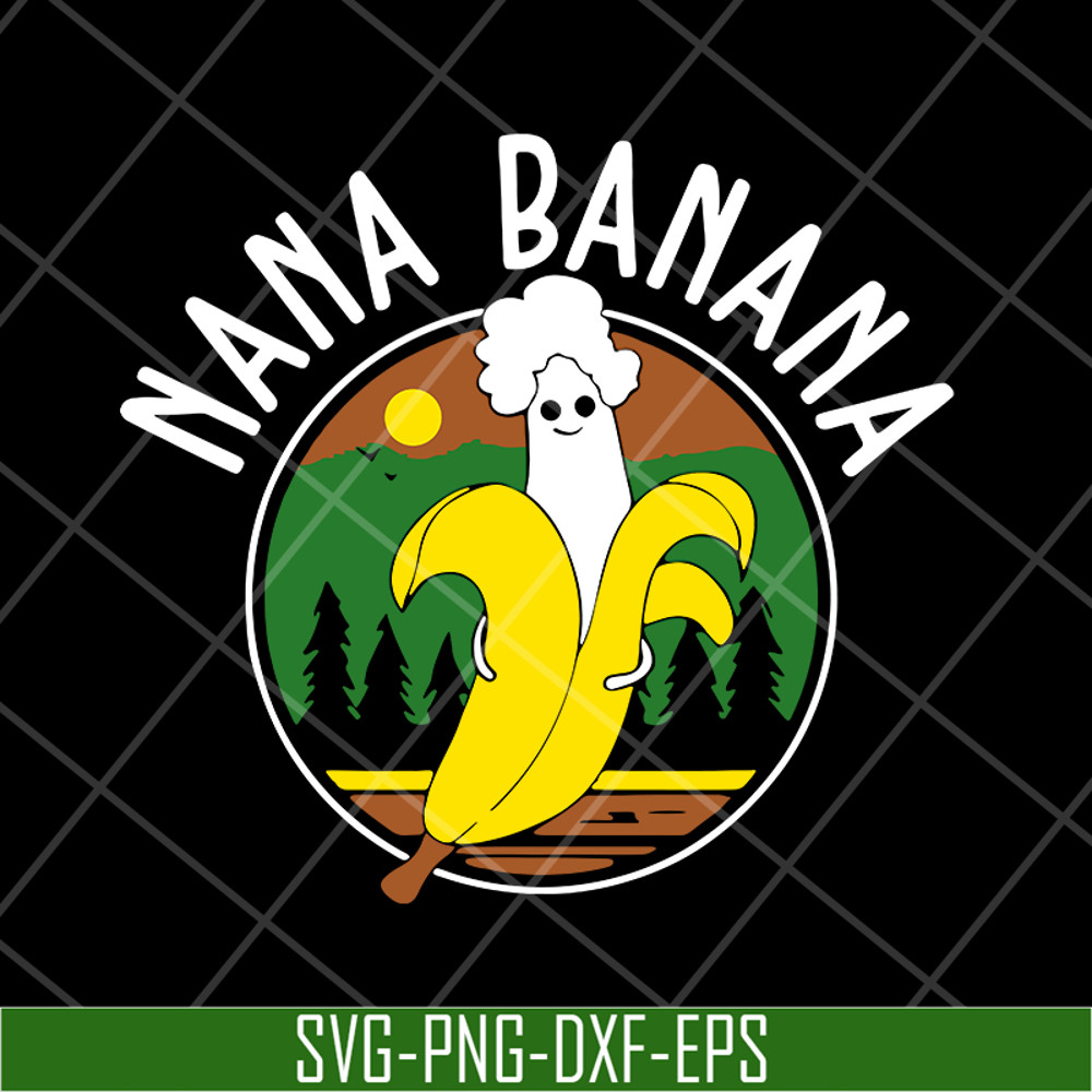 MTD15042131-Nana banana svg, Mother's day svg, eps, png, dxf digital file MTD15042131.jpg