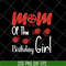 MTD15042134-Mom of the birthday girl svg, Mother's day svg, eps, png, dxf digital file MTD15042134.jpg