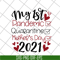 MTD16042108-My 1st dandemic svg, Mother's day svg, eps, png, dxf digital file MTD16042108.jpg