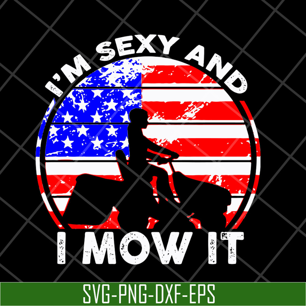 MTD16042143-I'm sexy and i mow it svg, Mother's day svg, eps, png, dxf digital file MTD16042143.jpg