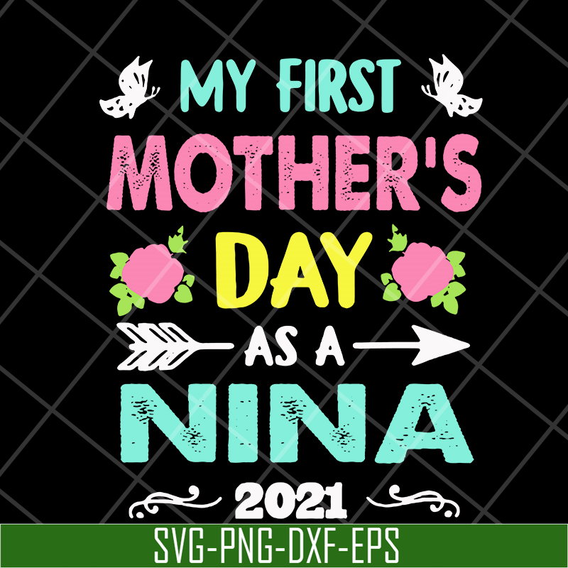 MTD20042110-My first mothers day svg, Mother's day svg, eps, png, dxf digital file MTD20042110.jpg
