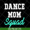 MTD23042112-Dance mom svg, Mother's day svg, eps, png, dxf digital file MTD23042112.jpg
