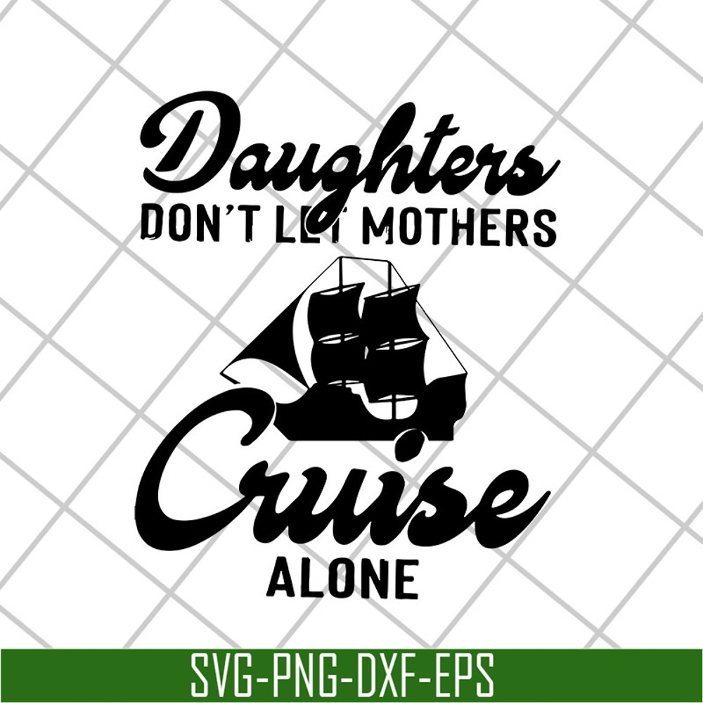 MTD26042107-Daughter cruise svg, Mother's day svg, eps, png, dxf digital file MTD26042107.jpg