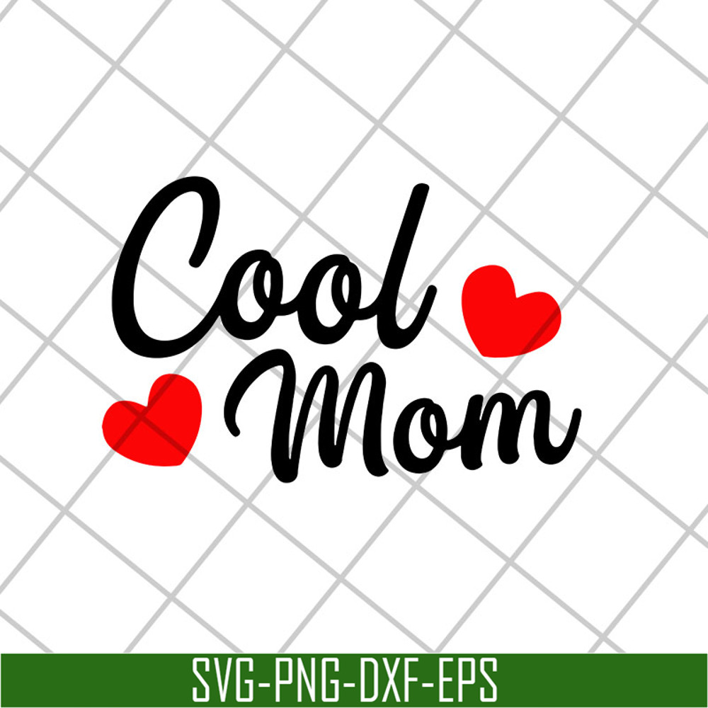 MTD26042117-Cool mom svg, Mother's day svg, eps, png, dxf digital file MTD26042117.jpg
