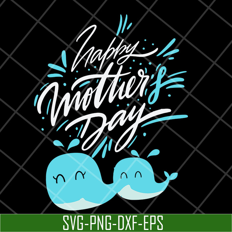 MTD27042101-Happy mother's day svg, Mother's day svg, eps, png, dxf digital file MTD27042101.jpg