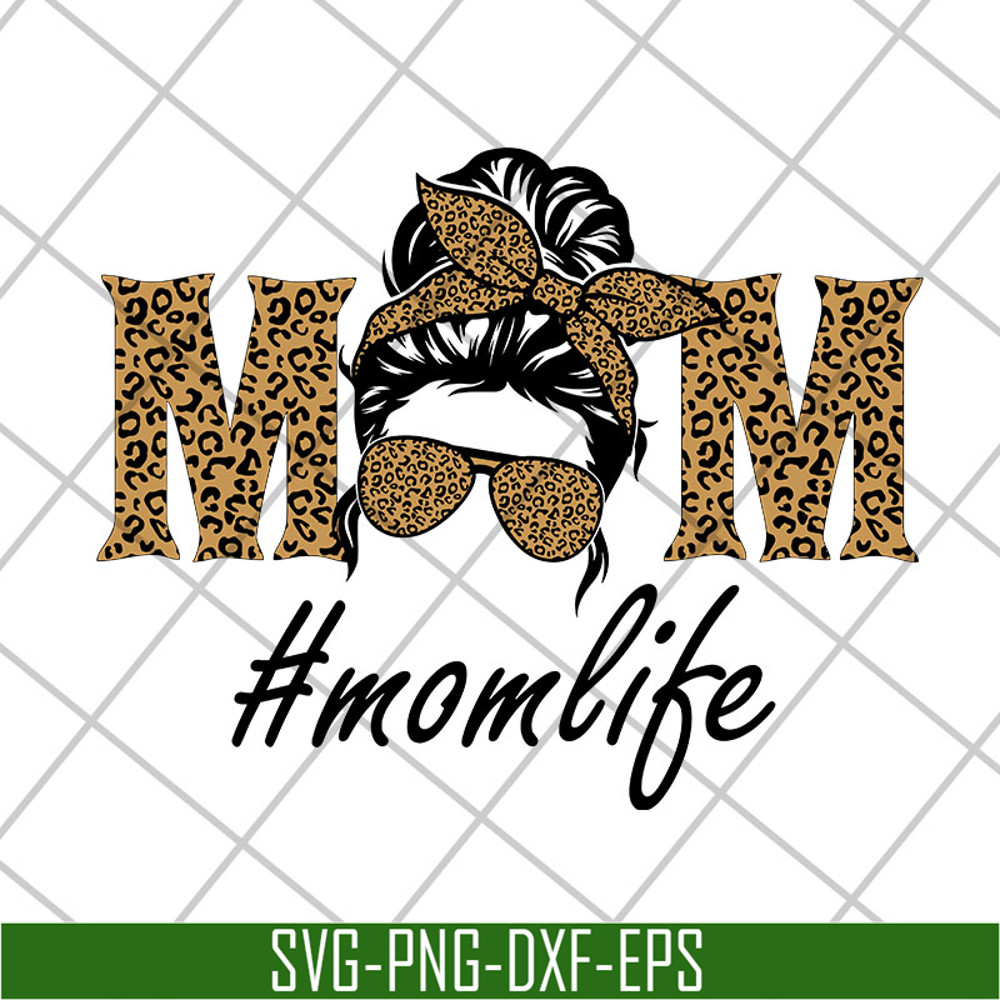 MTD27042111-Mom life svg, Mother's day svg, eps, png, dxf digital file MTD27042111.jpg