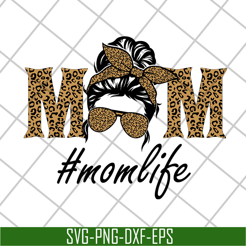 MTD27042111-Mom life svg, Mother's day svg, eps, png, dxf digital file MTD27042111.jpg