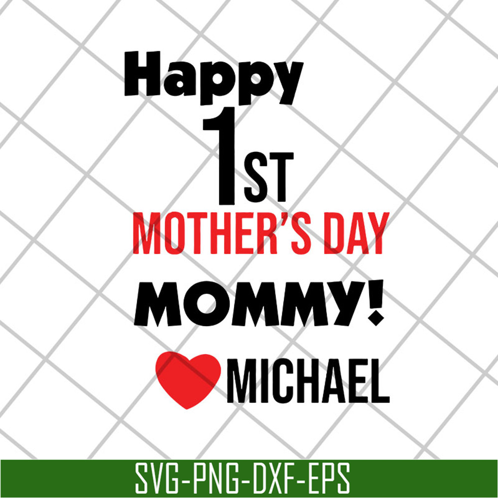 MTD27042113-Happy 1st mother's day svg, Mother's day svg, eps, png, dxf digital file MTD27042113.jpg