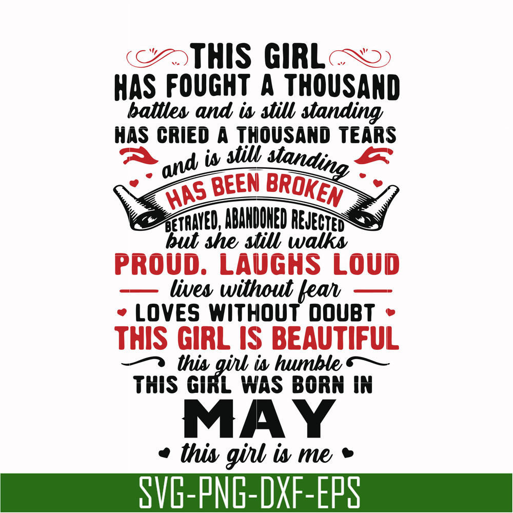 NBD0100-This girl has fought a thousand battles and is still standing svg, This girl was born in May svg, birthday svg, png, dxf, eps digital file NBD0100.jpg