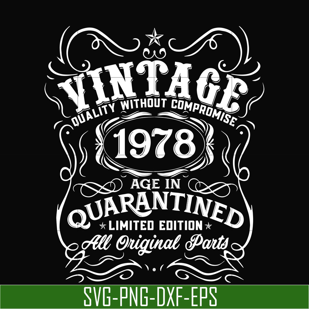 NBD0105-Vintage 1978 age in quarantined limited edition svg, limited edition svg, 1978 birthday svg, png, dxf, eps digital file NBD0105.jpg