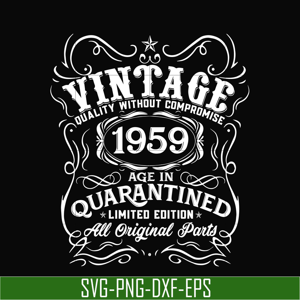 NBD0117-Vintage 1959 age in quarantined limited edition svg, limited edition svg, 1959 birthday svg, png, dxf, eps digital file NBD0117.jpg