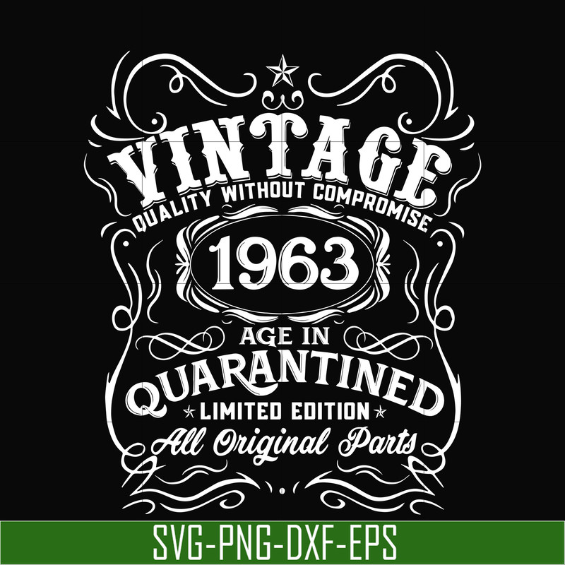 NBD0121-Vintage 1963 age in quarantined limited edition svg, limited edition svg, 1963 birthday svg, png, dxf, eps digital file NBD0121.jpg