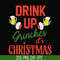 NCRM0075-Drink up grinches it's christmas svg, christmas svg, png, dxf, eps digital file NCRM0075.jpg