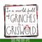 NCRM0137-In a world full of grinches be a griswold svg, png, dxf, eps digital file NCRM0137.jpg