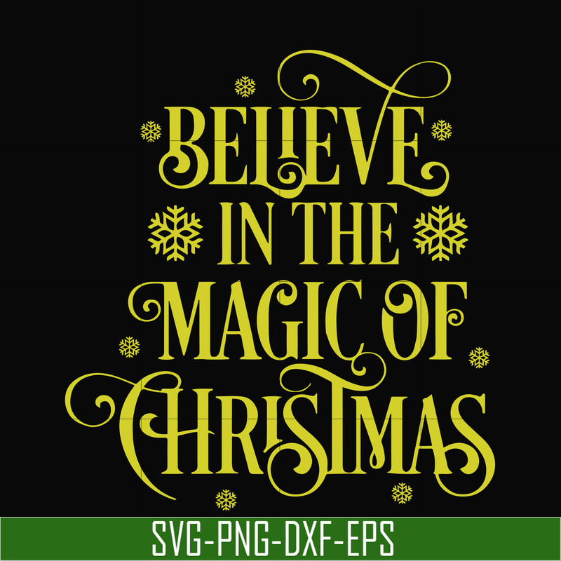 NCRM0177-Believe in the magic of christmas svg, png, dxf, eps digital file NCRM0177.jpg