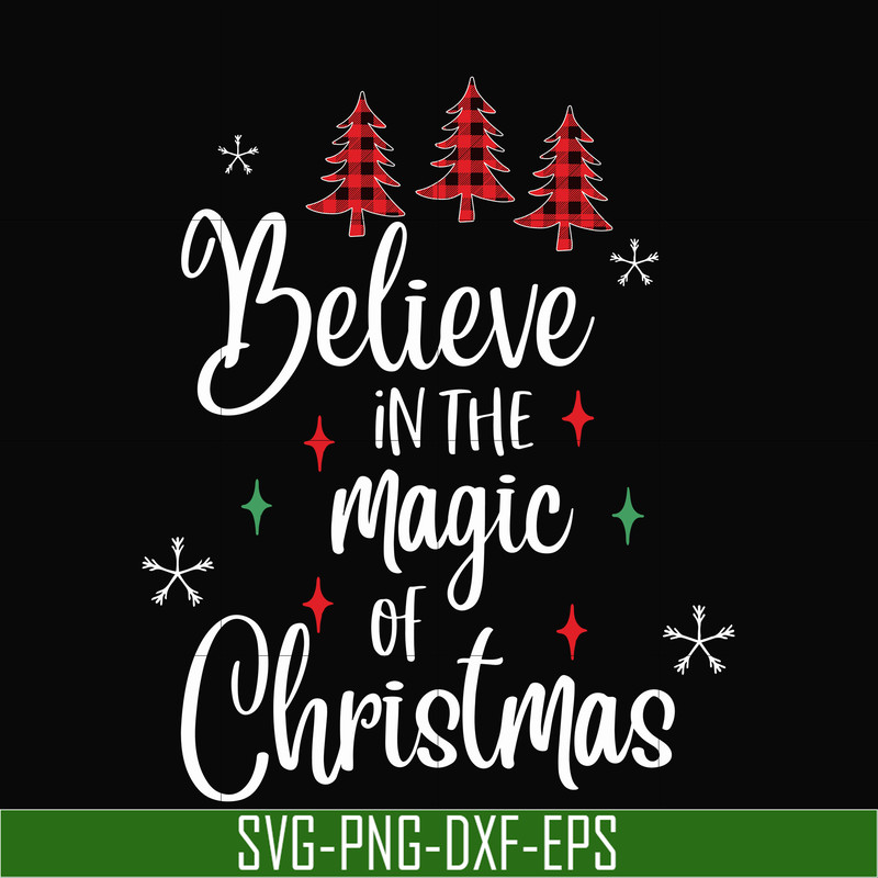 NCRM0179-Believe in the magic of christmas svg, png, dxf, eps digital file NCRM0179.jpg