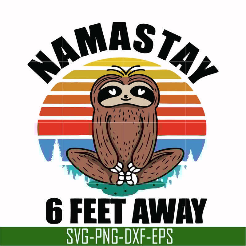 OTH0024-Namastay 6 feet away svg, png, dxf, eps digital file OTH0024.jpg