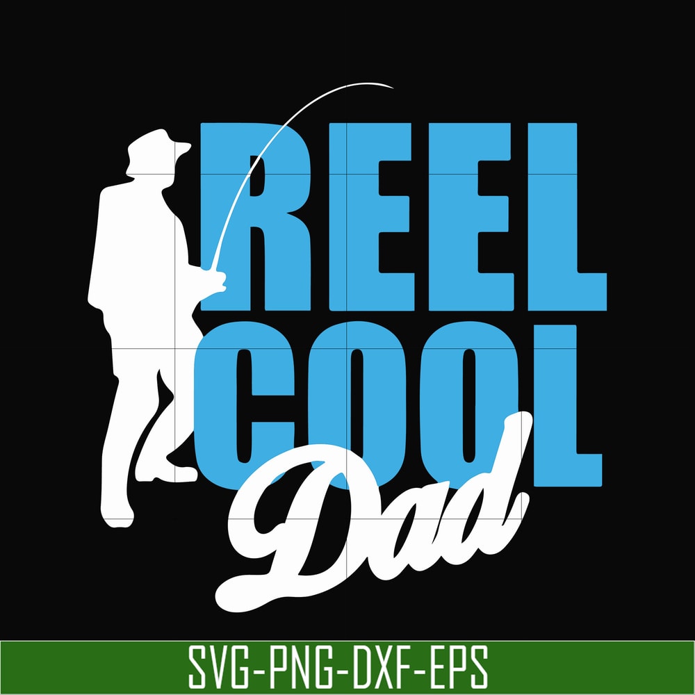OTH0068-Reel cool dad svg, png, dxf, eps digital file OTH0068.jpg