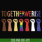 TD126-Togetherwerise svg, png, dxf, eps, digital file TD126.jpg