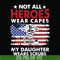 TD27072010-Not all heroes wear capes my daughter wears scrubs svg, png, dxf, eps digital file TD27072010.jpg
