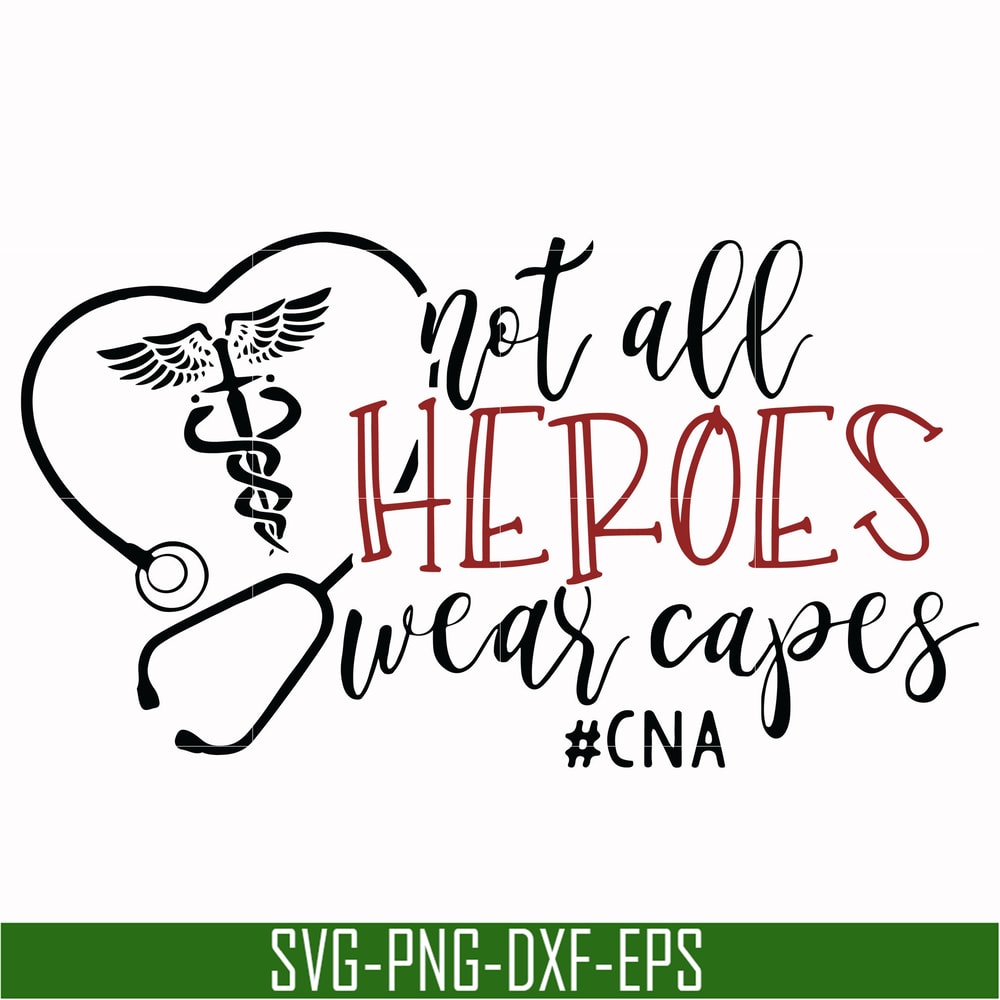 TD2707209-Not all heroes wear capes cna svg, png, dxf, eps digital file TD2707209.jpg