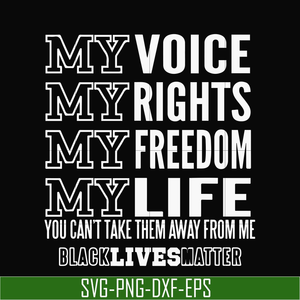 TD86-my voice , rights , freedom , life svg, png, dxf, eps digital file TD86.jpg