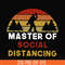 CMP020-Master of social distancing svg, png, dxf, eps digital file CMP020.jpg