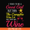 CMP090-I tried to be a good girl but then the campfire was lit and there was wine svg, png, dxf, eps digital file CMP090.jpg