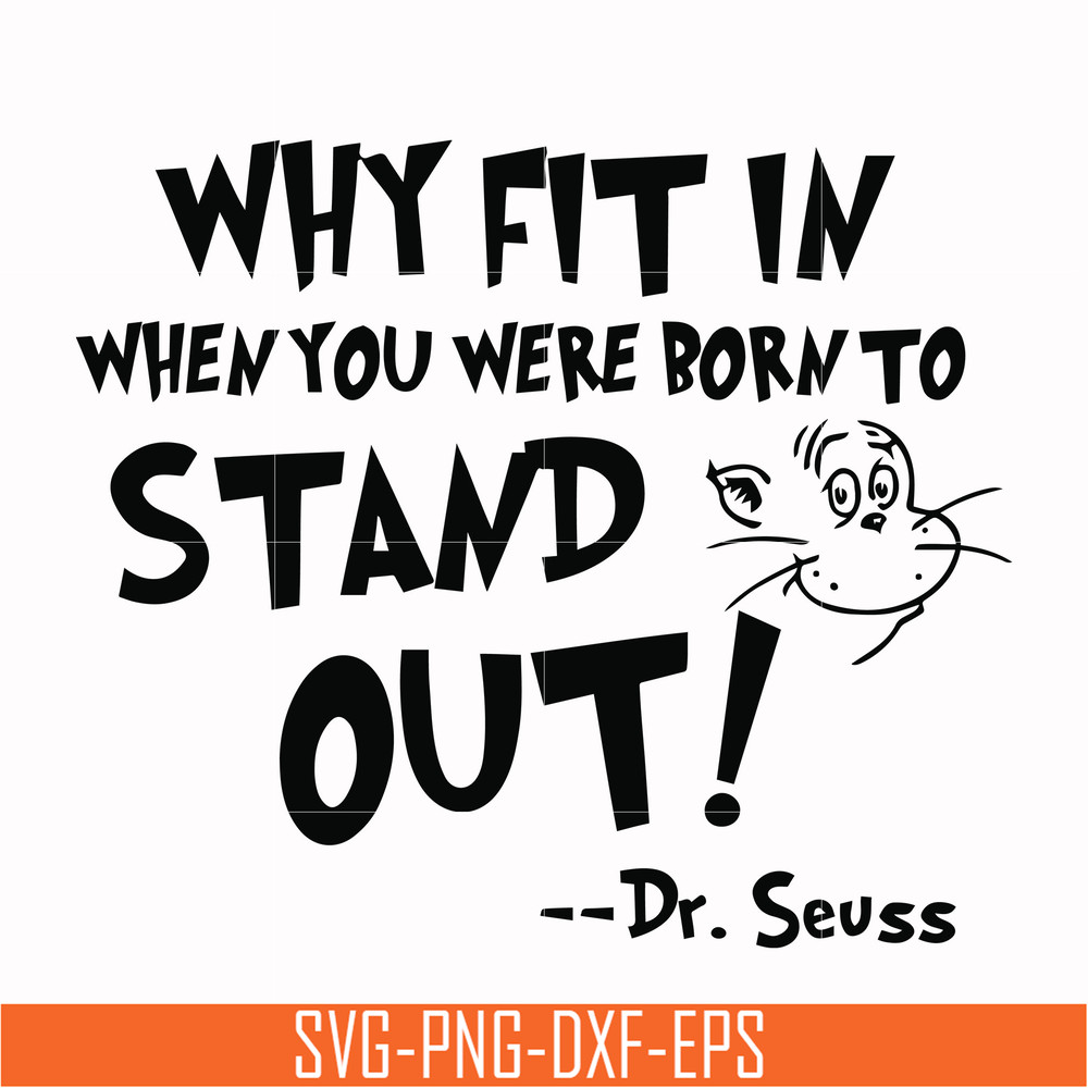 DR000137-Why fit in when you were born to stand out svg, png, dxf, eps file DR000137.jpg