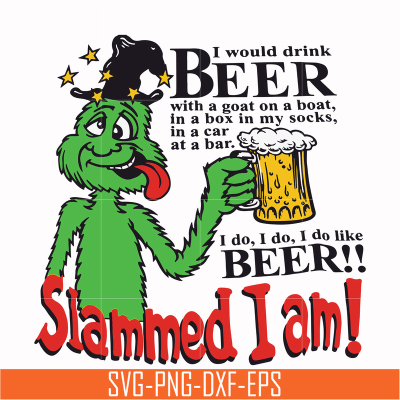 DR00028-I would drink beer with a goat on a boat in a box in my socks in a car at a bar I do I do like beer slammed I am svg, png, dxf, eps file DR00028.jpg