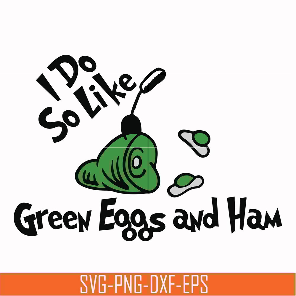 DR00036-I do like green eggs and ham svg, png, dxf, eps file DR00036.jpg