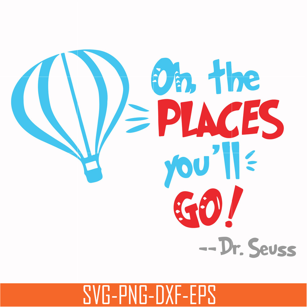 DR00081-Oh the places you'll go svg, png, dxf, eps file DR00081.jpg