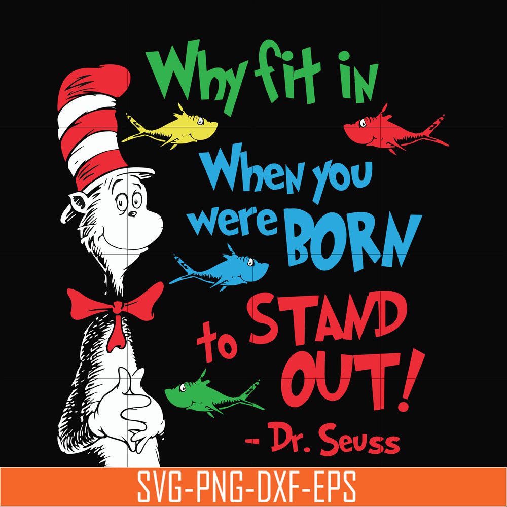 DR0009-Why fit in when you were born to stand out svg, png, dxf, eps file DR0009.jpg