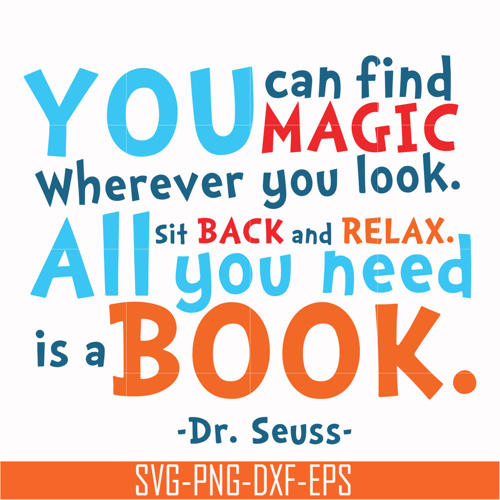 DR00097-You can find magic wherever you look all you need sit back and relax all you need is a book svg, png, dxf, eps file DR00097.jpg