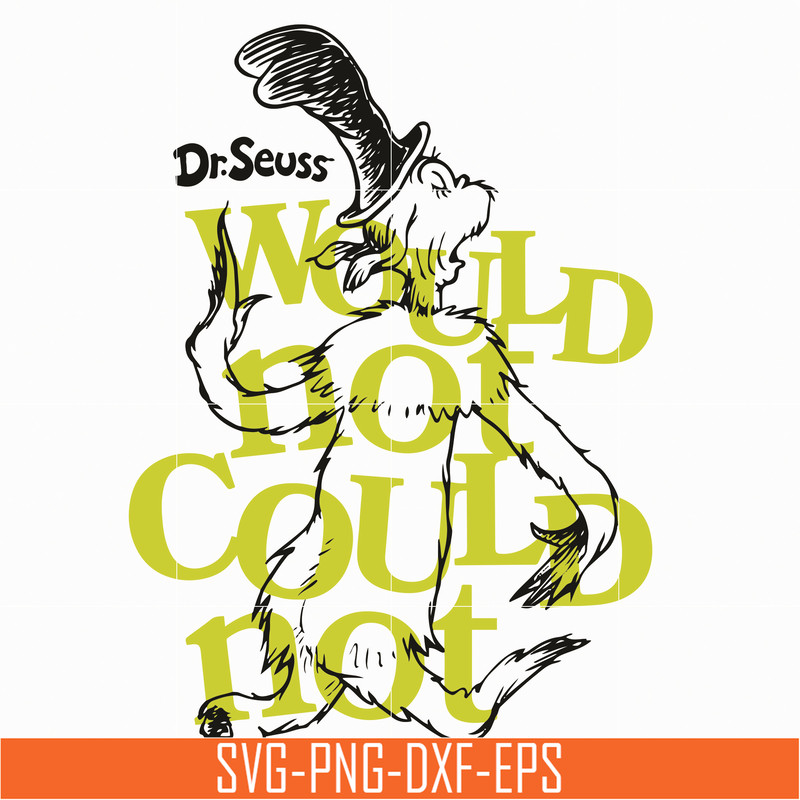 DR05012123-Dr Seuss Would Hot Could Not svg, The Cat in the Hat svg, Dr seuss svg, dr svg, png, dxf, eps file DR05012123.jpg