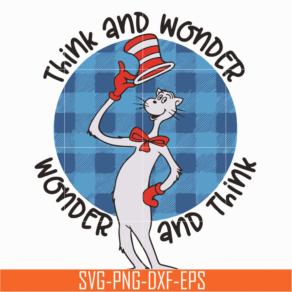 DR0701213-Think and wonder svg, wonder ad think svg, The cat in the hat svg, dr seuss svg, dr svg, png, dxf, eps digital file DR0701213.jpg