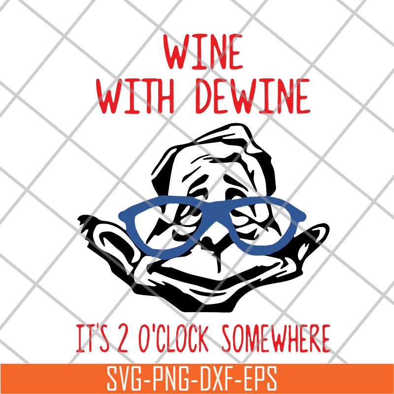 FN14062114-Wine dewine 2 oclock svg, png, dxf, eps digital file FN14062114.jpg