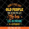 FN17062105-Don't piss off old people svg, png, dxf, eps digital file FN17062105.jpg