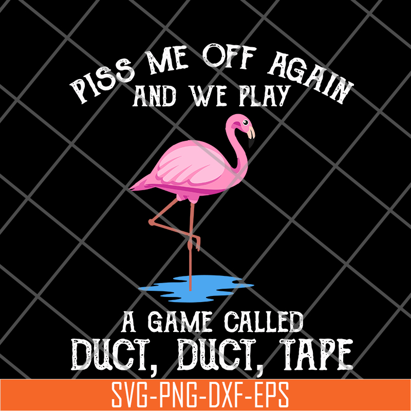 FN17062113-Piss Me Off Again svg, png, dxf, eps digital file FN17062113.jpg