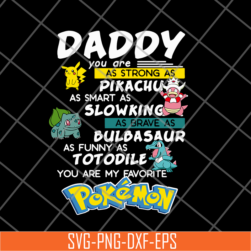 FTD06052134-Daddy you are as trong as pikachu svg, png, dxf, eps digital file FTD0605213.jpg