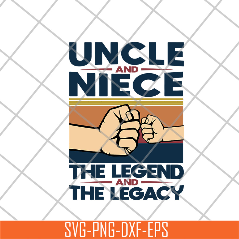 FTD21052105-Uncle And Niece The Legend And The Legacy svg, png, dxf, eps digital file FTD21052105.jpg