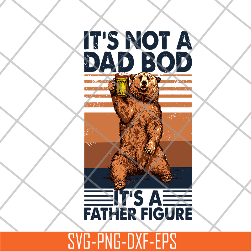 FTD21052127-It's not a dad bod svg, png, dxf, eps digital file FTD21052127.jpg