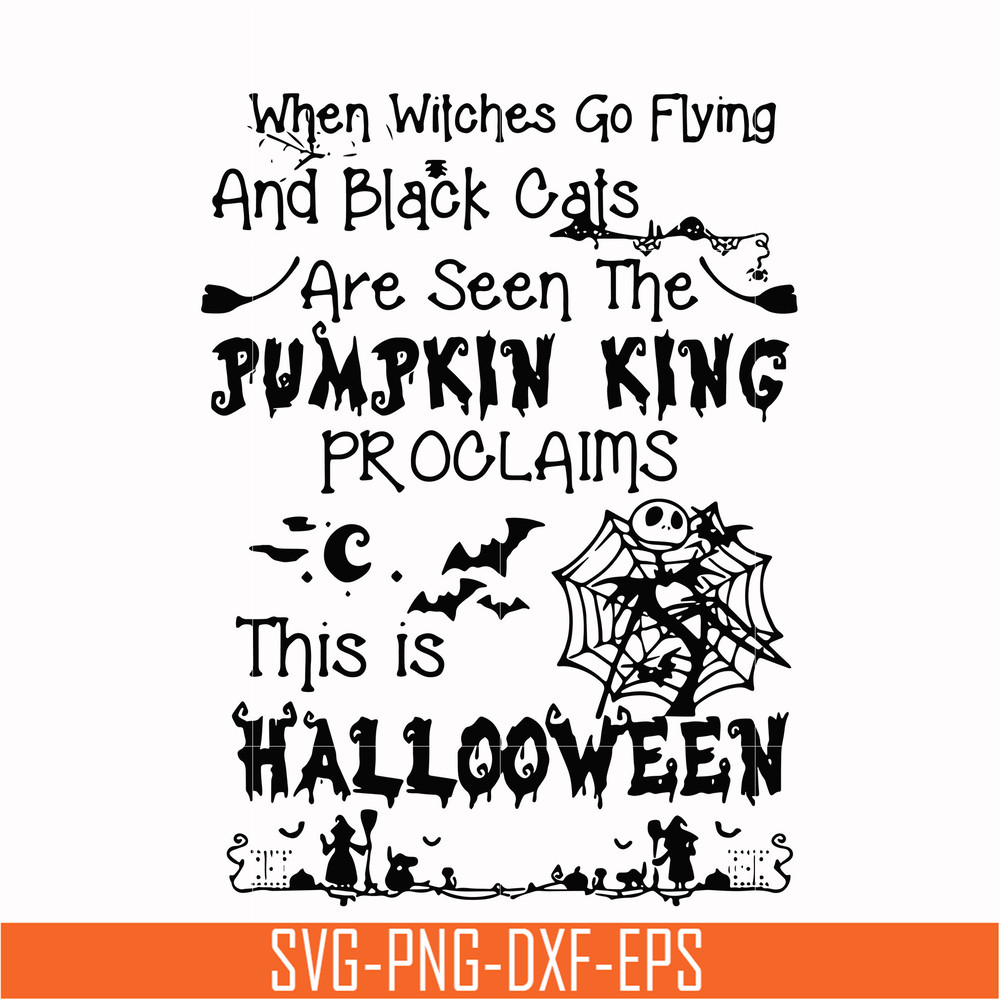 HLW0125-When witches go flying and black cats are seen the Pumpkin this is Halloween svg, png, dxf, eps digital file HLW0125.jpg